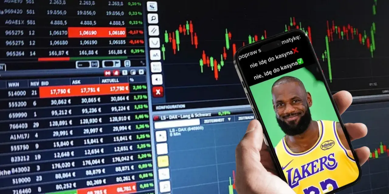 Czy giełda to hazard? Na ekranie telefonu LeBron James z pytaniem, czy idzie do kasy. Wykresy giełdowe w tle.