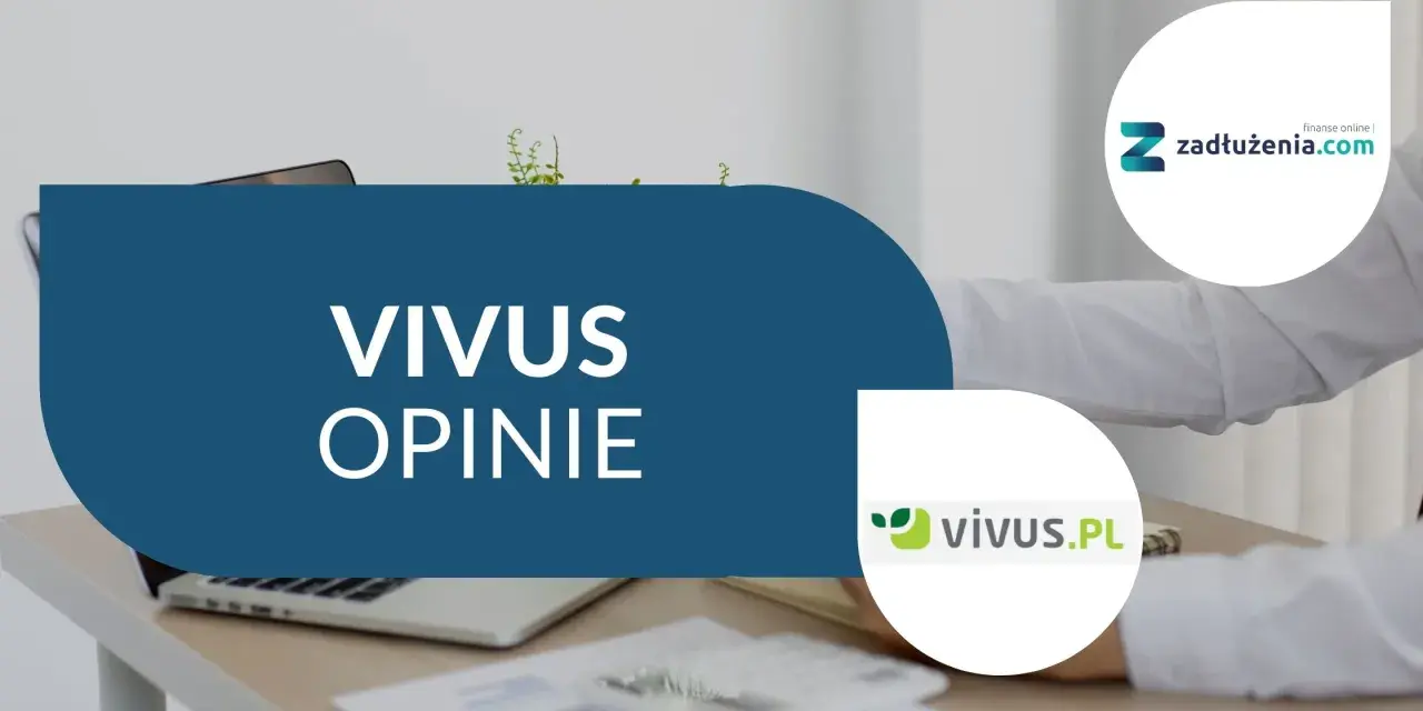 Opinie o Vivus: czy Vivus jest bezpieczny? Analiza pożyczek online.