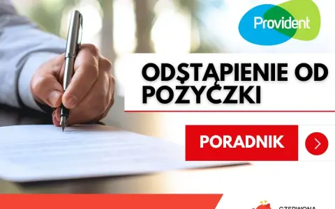 Dowiedz się, jak liczyć 14 dni na odstąpienie od umowy pożyczki. Poradnik od Provident.