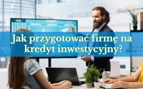 Biznesmeni omawiają, jak przygotować firmę na kredyt inwestycyjny. Na ekranie wykresy.