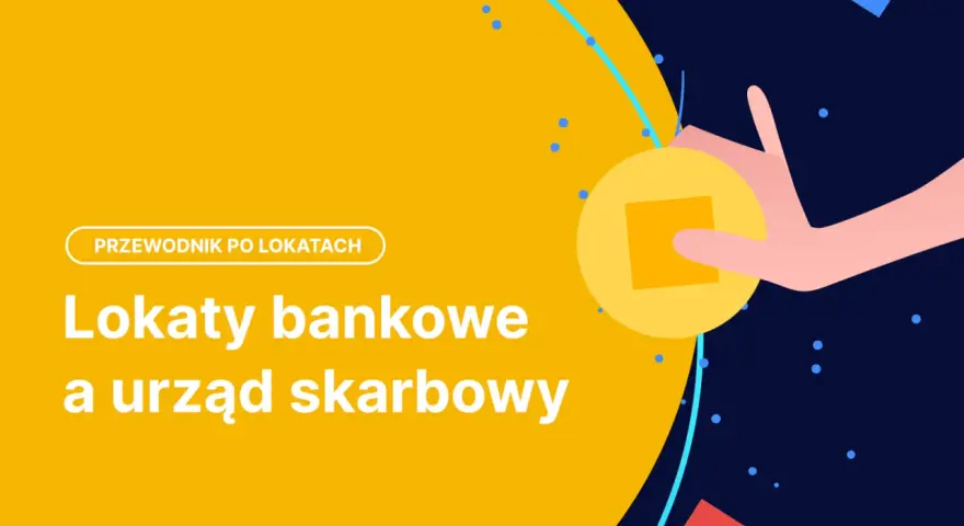 Przewodnik po lokatach: czy od lokaty płaci się podatek? Grafika przedstawia rękę trzymającą monetę, symbolizującą finanse i urząd skarbowy.