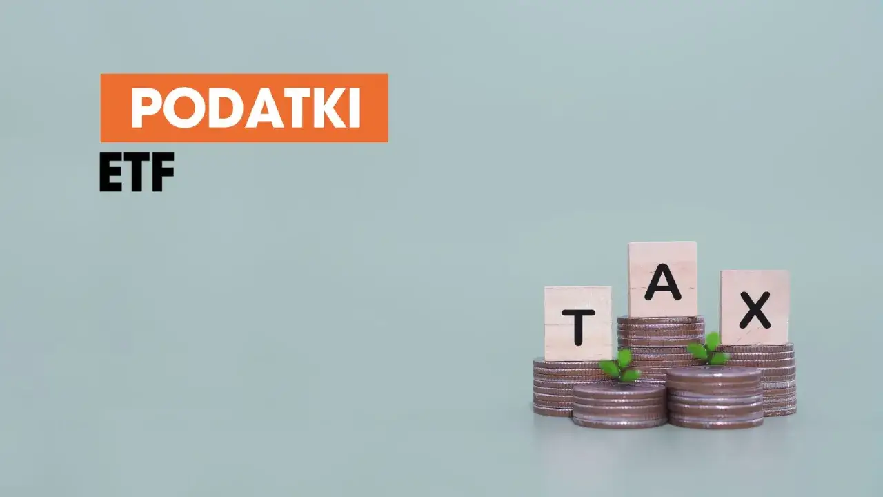 Podatki od ETF. Dowiedz się, jak wypłacić pieniądze z funduszu inwestycyjnego, unikając niepotrzebnych kosztów.