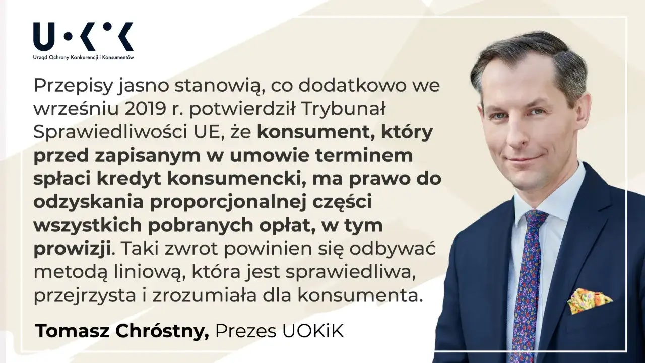 Czy przy wcześniejszej spłacie kredytu należy się zwrot odsetek? Tak, konsument ma prawo do odzyskania części opłat. Tomasz Chróstny, Prezes UOKiK.